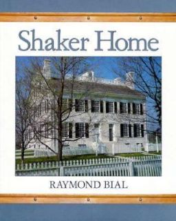 Shaker Home by Raymond Bial 1994, Hardcover, Teachers Edition of 