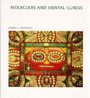Molecule and Mental Illness by Samuel H. Barondes 1992, Hardcover 