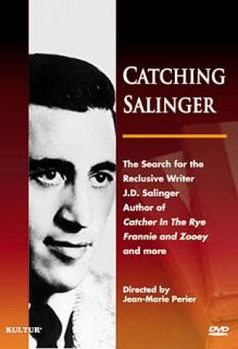 Catching Salinger   The Search for the Reclusive Writer J.D. Salinger 