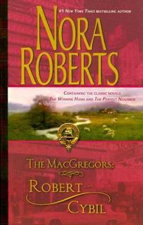 Robert and Cybil The Winning Hand The Perfect Neighbor by Nora Roberts 