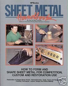 The Sheet Metal Handbook   Fabricate Tin, Build Manifolds, Fuel Tanks 