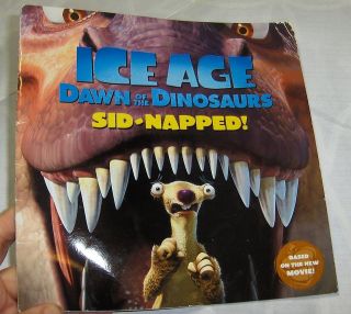 Ice Age Dawn of the Dinosaurs Sid Napped! Sid Sloth Movie SC Book 2009