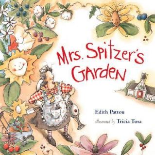 Mrs. Spitzers Garden by Edith Pattou 2001, Hardcover