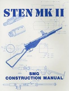 Sten mk II SMG Construction Manual 1985, Paperback