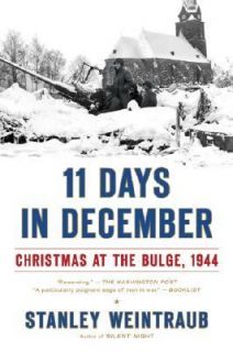   at the Bulge 1944 by Stanley Weintraub 2007, Paperback