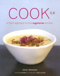   to the Vegetarian Kitchen by Heidi Swanson 2004, Hardcover