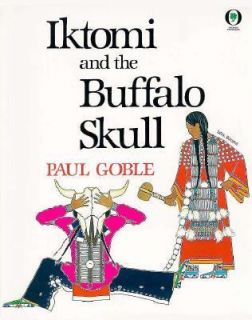 Iktomi and the Buffalo Skull A Plains Indian Story by Paul Goble 1996 