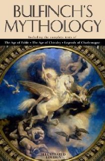 Bulfinchs Mythology by Thomas Bulfinch 2003, Hardcover, Facsimile 