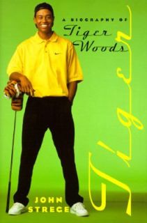 Tiger A Biography of Tiger Woods by John Strege 1997, Hardcover