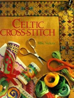 Celtic Cross Stitch by Mike Vickery 1997, Paperback