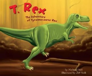    The Adventure of Tyrannosaurus Rex. M Dahl, Hardcover W/ FREE Tooth