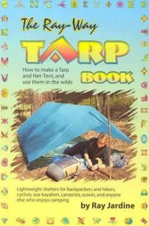   Tent, and Use Them in the Wilds by Ray Jardine 2003, Paperback