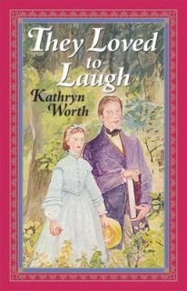 They Loved to Laugh by Kathryn Worth 1996, Paperback, Reprint