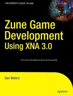 Zune Game Development Using XNA 3.0 by Dan Waters 2009, Paperback, New 