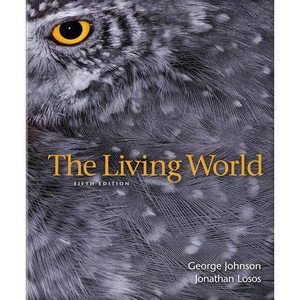 The Living World by George B. Johnson and Jonathan B. Losos 2009 