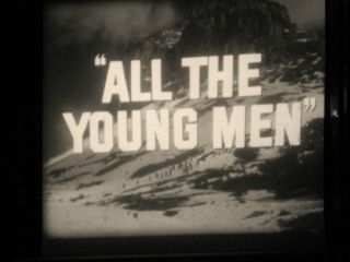 16mm All The Young Men Alan Ladd Sidney Poitier Theatrical Trailer B W 