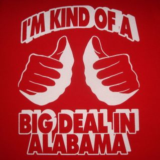 Alabama Funny Vintage Big Deal Humor Red Cool T Shirt