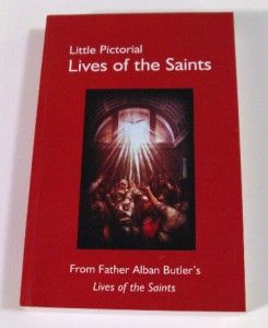   Pictorial Lives of the Saints from Alban Butlers Lives of the Saints