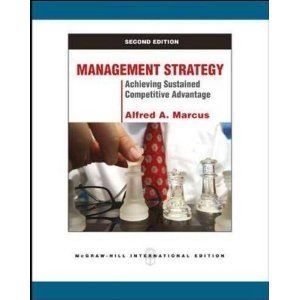 Management Strategy by Alfred A Marcus 2nd Edition 0078137128