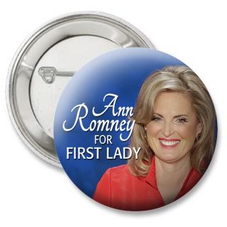 Ann Romney for First Lady button pin 2012 Photos Mitt Paul Ryan Moms 