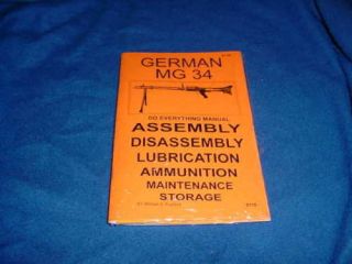 German MG 34 do Everything Manual Book Disassembly MG34