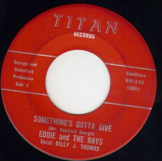   Soul Eddie and The Rays Titan 6601 Listen Billy J Thomas