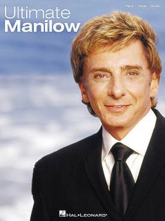 Barry Manilow Ultimate Manilow Piano Vocal Guitar Book