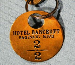 Antique Key Fob Brass Tag Hotel Bancroft Saginaw MI