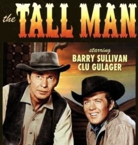   Tall Man 1st TV Show Western Movie Barry Sullivan CLU Gulager
