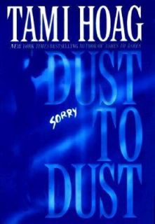 Dust to Dust by Tami Hoag 2000, Hardcover
