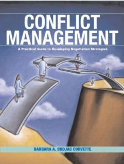 Conflict Management A Practical Guide to Developing Negotiation 