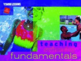 Teaching Swimming Fundamentals by YMCA of the USA Staff 1999 