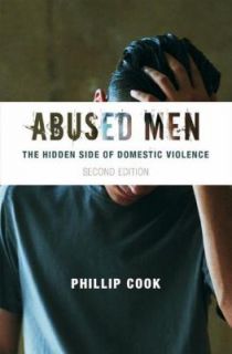 Abused Men The Hidden Side of Domestic Violence 2009, Hardcover