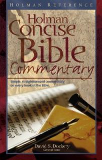 The Holman Concise Bible Commentary by David S. Dockery 2004 