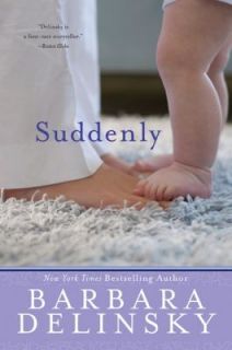 Suddenly by Barbara Delinsky 2012, Paperback