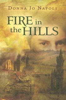 Fire in the Hills by Donna Jo Napoli 2006, Hardcover