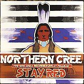 Stay Red Pow Wow Songs Recorded Live at Pullman by Northern Cree 