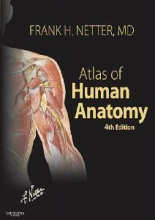 Human Anatomy by Frank H. Netter 2006, Paperback, Revised