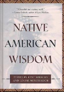 Native American Wisdom by Louise Mengelkoch 1993, Hardcover