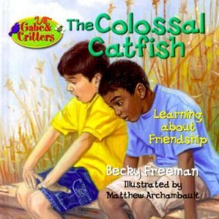 The Colossal Catfish by Becky Freeman and Matthew Archambault 1900 