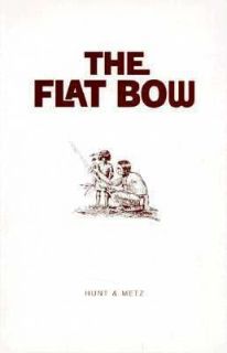 Flat Bow by Hunt 1998, Paperback