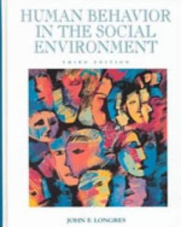 Human Behavior in the Social Environment by John F. Longres 2000 