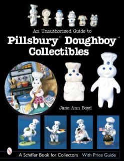 An Unauthorized Guide to Pillsbury Doughboy Collectibles by Jane Ann 