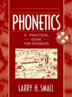 Fundamentals of Phonetics A Practical Guide for Students by Larry H 