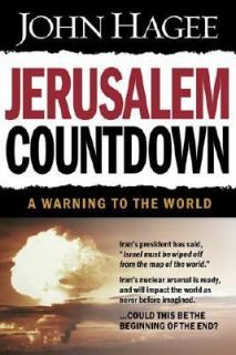 Jerusalem Countdown A Warning to the World by John Hagee 2005 