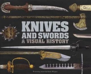 Visual History of Antique Swords, Unusual Knives 1550s c1900 Collector 