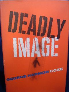 DEADLY IMAGE, George Harmon Cose/ New York Alfred A. Knopf 1964 