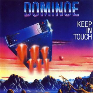 DOMINOE   Keep In Touch CD 1988 +8 (Treat/Europe/Dalton/Fate/Vice/TNT 