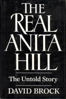 The Real Anita Hill The Untold Story Nice HB 1st Ed 0029046556