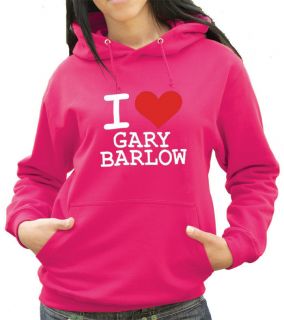 Love Gary Barlow From X Factor Hoody, Hooded Top   Any Colour or 